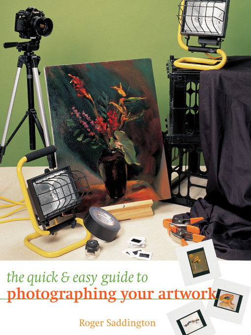 Cover image for The Quick & Easy Guide to Photographing Your Artwork